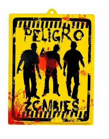 Cartel Peligro Zombies 46x35 Cm